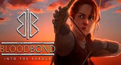 وبلاگ 28 دانلود رایگان بازی Blood Bond – Into the Shroud برای PC